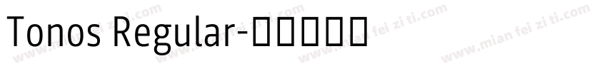 Tonos Regular字体转换
